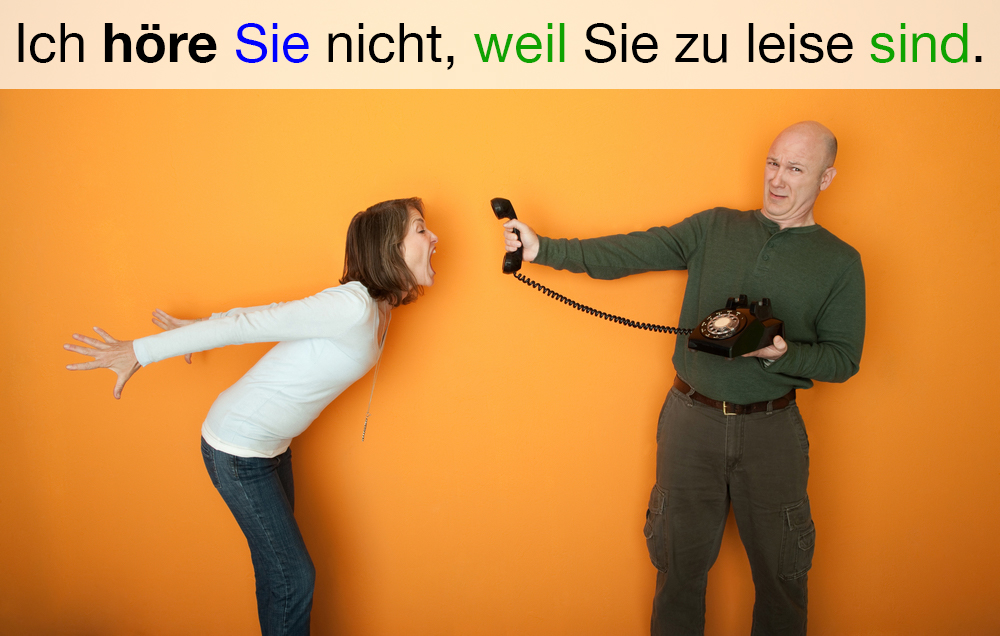 How’d you say in German “I don’t hear you, because you are too softly